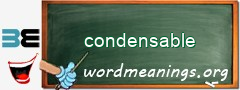 WordMeaning blackboard for condensable